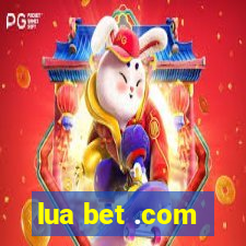 lua bet .com